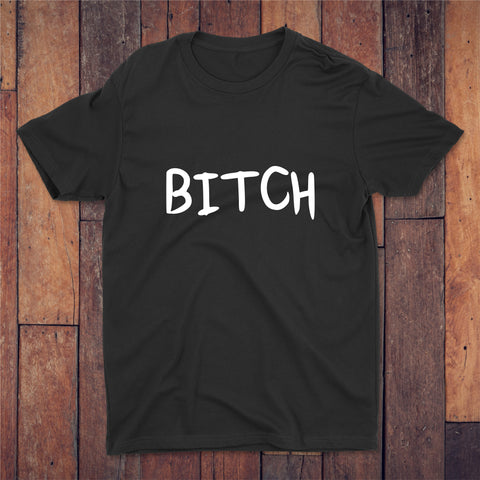 Bitch T-shirt