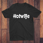 Hotwife T-shirt