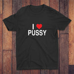 I Love Pussy T-shirt