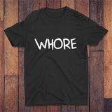 Whore T-shirt