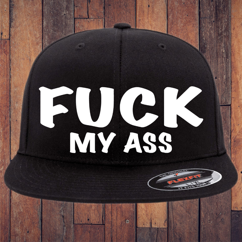 Fuck My Ass Flexfit Hat