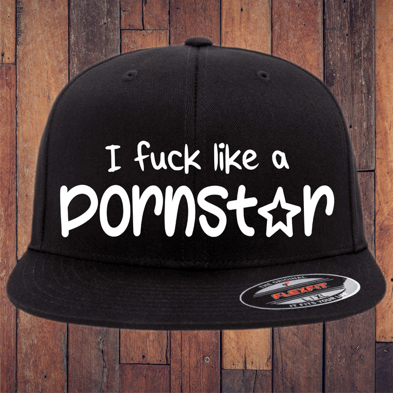 I Fuck Like A Pornstar Flexfit Hat