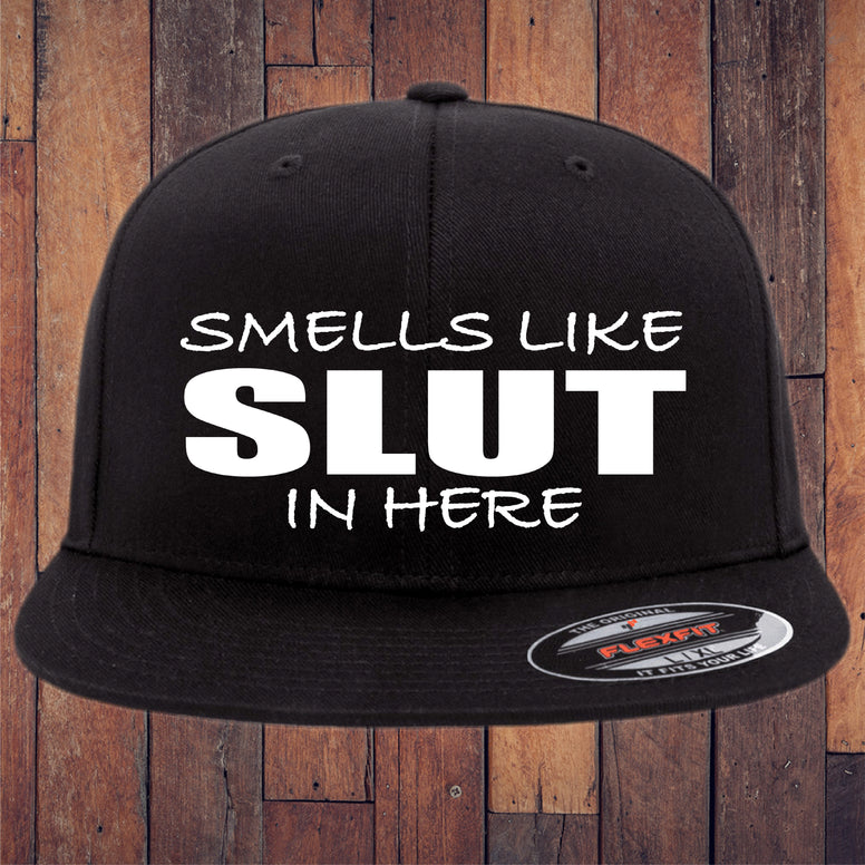 Smells Like Slut In Here Flexfit Hat